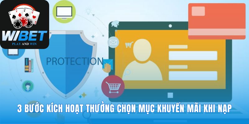 Kích hoạt ưu đãi nạp đầu WIBET chỉ vài thao tác
