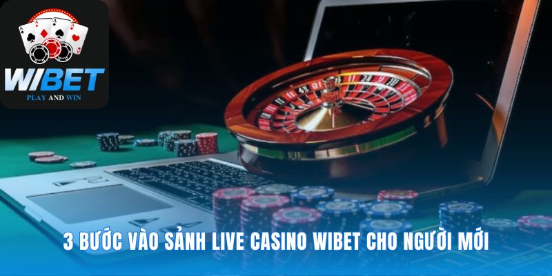 Lối vào sảnh cược casino WIBET thật dễ dàng