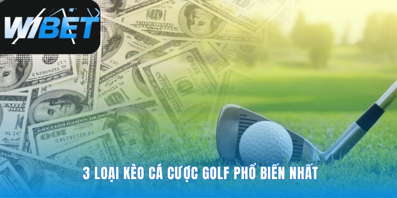 Ba lối chơi cá cược golf cho người bắt đầu