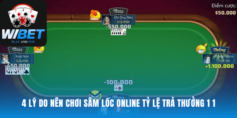 Điều gì làm nên sức hút của Sâm Lốc online