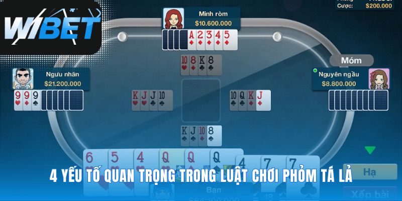 Nền tảng vững chắc cho mọi chiến thuật Phỏm Tá Lả