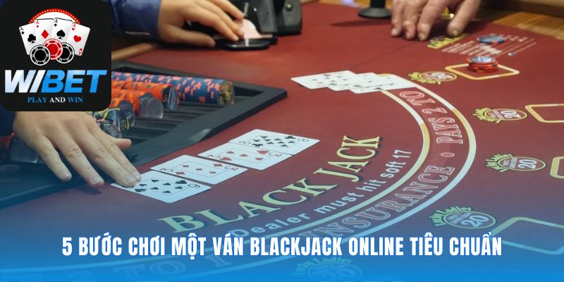 Nhịp điệu của ván bài qua năm hành động chính