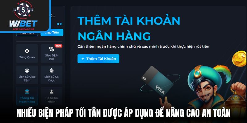 Nhiều biện pháp tối tân được áp dụng để nâng cao an toàn