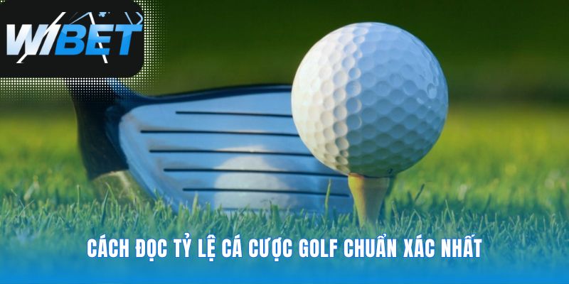 Chuyển đổi các con số thành quyết định cá cược golf