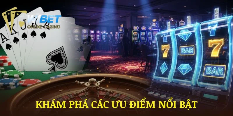 Khám phá các ưu điểm nổi bật của sảnh live Casino WIBET