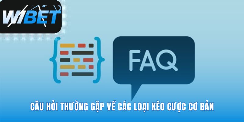 Câu hỏi thường gặp về ngôn ngữ kèo cược