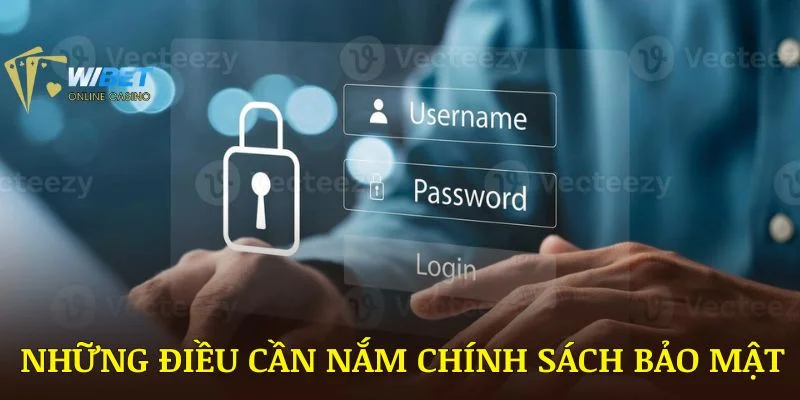 Những điều cần nắm về chính sách bảo mật