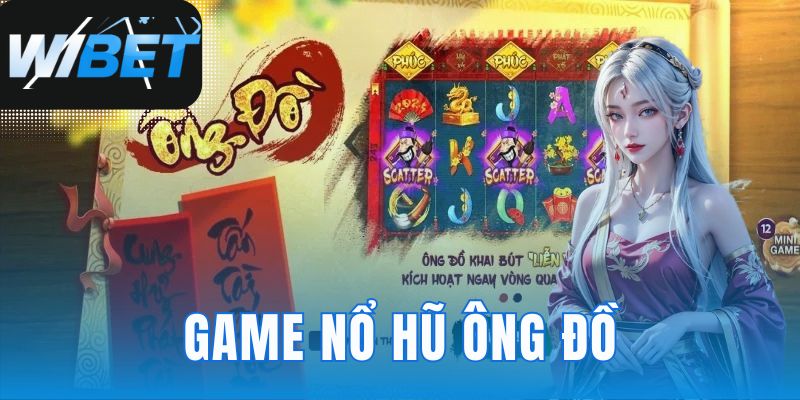 Game Nổ Hũ Ông Đồ