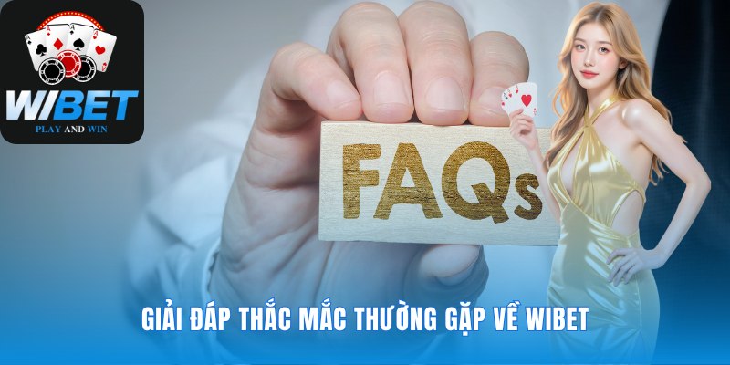 Những câu hỏi phổ biến & lời giải đáp