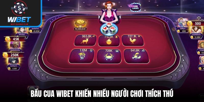 Bầu cua WIBET khiến nhiều người chơi thích thú
