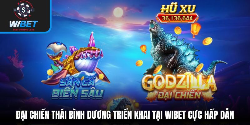 Đại Chiến Thái Bình Dương triển khai tại WIBET cực hấp dẫn