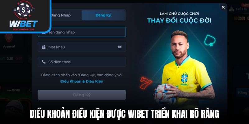 Điều khoản điều kiện được WIBET triển khai rõ ràng