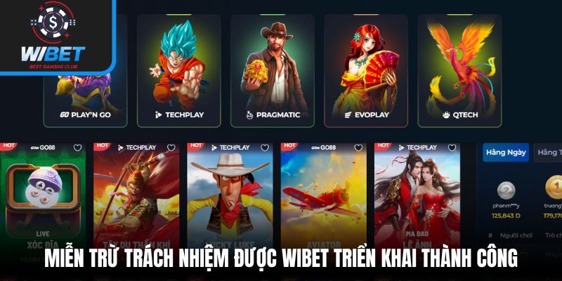 Miễn trừ trách nhiệm được WIBET triển khai thành công