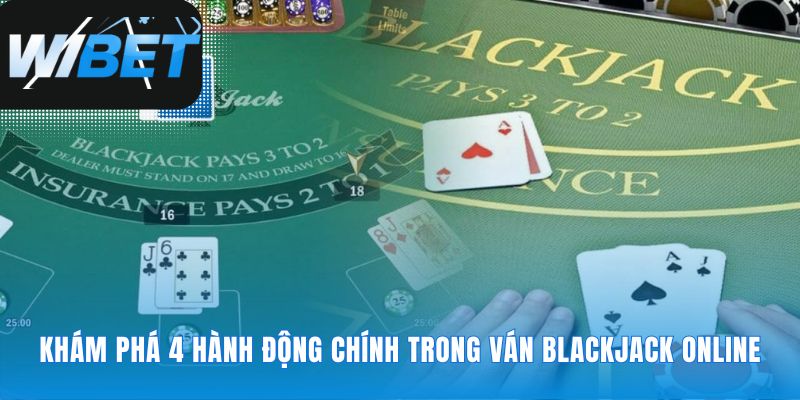 Bộ công cụ chiến lược trong ván Blackjack Online