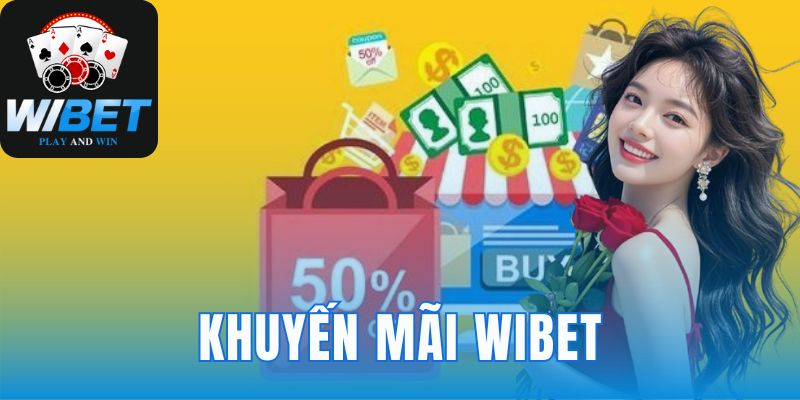 Khuyến Mãi WIBET