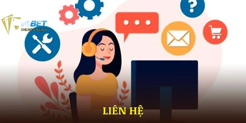 Liên Hệ WIBET | Hỗ Trợ Trực Tuyến 24/7 Nhanh Chóng