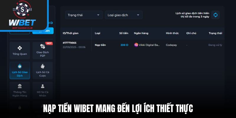 Nạp tiền WIBET mang đến lợi ích thiết thực