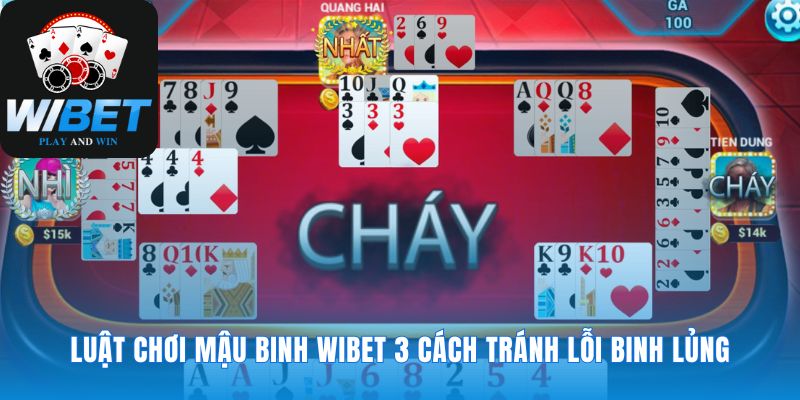 Sắp xếp 13 lá bài tránh một thất bại đáng tiếc