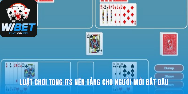 Nắm vững các quy tắc cơ bản của bài Tong-its
