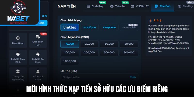 Mỗi hình thức nạp tiền sở hữu các ưu điểm riêng