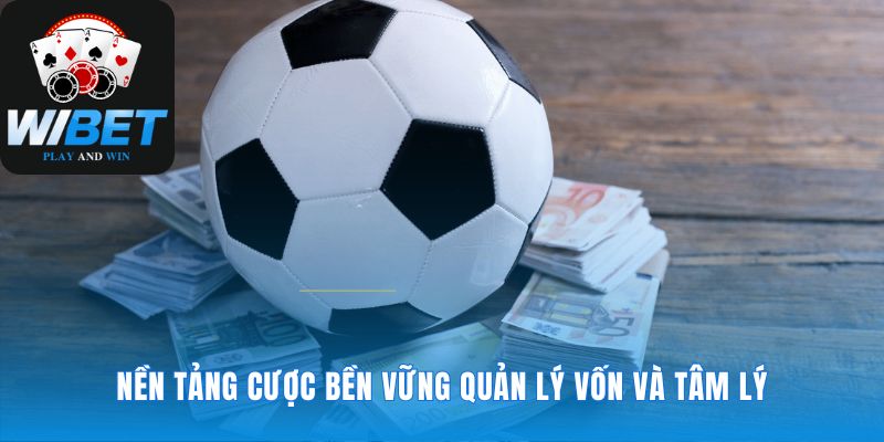 Một kinh nghiệm cược thể thao WIBET về kỷ luật thép