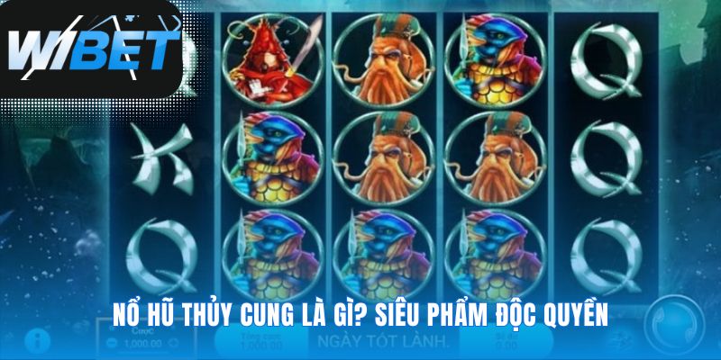 Cấu trúc tạo nên siêu phẩm game Nổ Hũ Thủy Cung