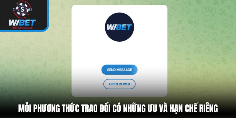 Mỗi phương thức trao đổi có những ưu và hạn chế riêng