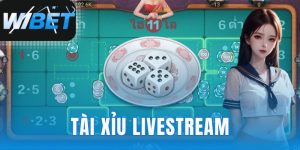 Tài Xỉu Livestream