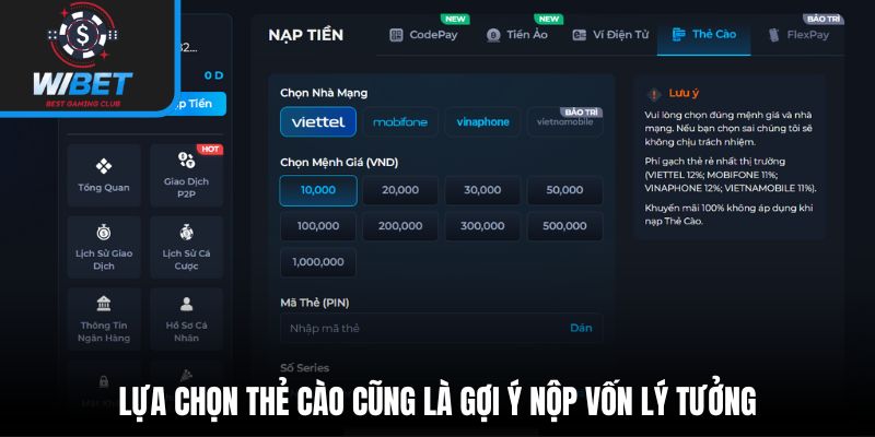 Lựa chọn thẻ cào cũng là gợi ý nộp vốn lý tưởng