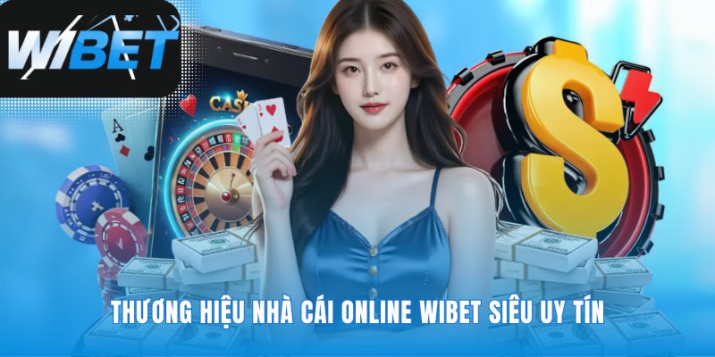 Nền tảng uy tín pháp lý của WIBET