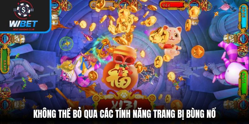 Không thể bỏ qua các tính năng trang bị bùng nổ