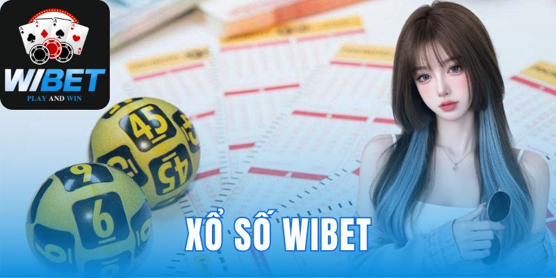 Xổ Số WIBET